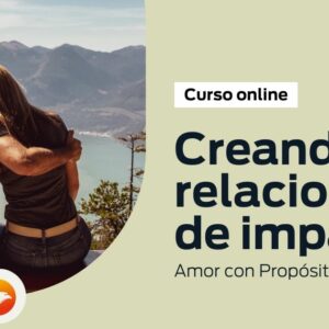 Creando Relaciones de Impacto